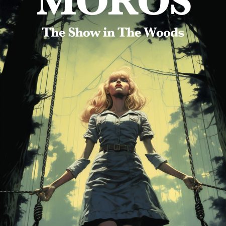 Moros The Show In The Woods